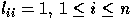 $l_{ii}=1, \, 1 \le i \le n$
