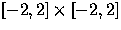 $[-2,2]\times[-2,2]$